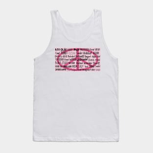 The word Hello in different languages , black text on pink. Say HI and make PEACE! Tank Top